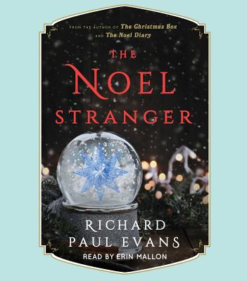 The Noel Stranger - Evans, Richard Paul, and Mallon, Erin (Read by)