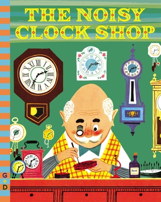 The Noisy Clock Shop - Berg, Jean Horton