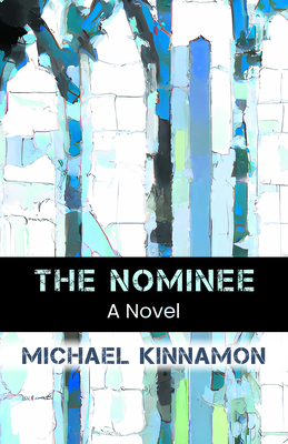 The Nominee - Kinnamon, Michael
