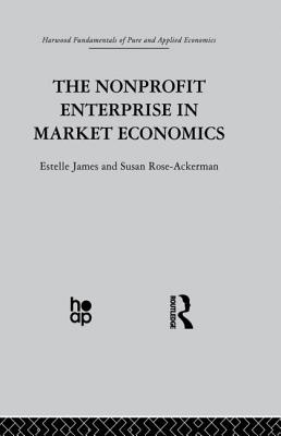 The Non-profit Enterprise in Market Economics - James, E., and Rose-Ackerman, S.