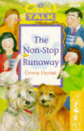 The non-stop runaway