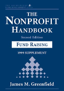 The Nonprofit Handbook, Fund Raising, 1999 Supplement