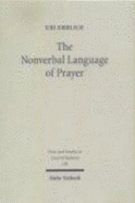The Nonverbal Language of Prayer: A New Approach of Jewish Liturgy