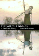 The Norfolk Broads: A Landscape History