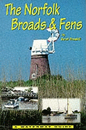 The Norfolk Broads and Fens: A Waterway Guide