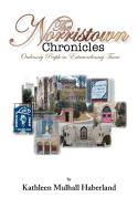 The Norristown Chronicles: Ordinary People in Extraordinary Times