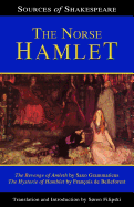 The Norse Hamlet - De Belleforest, Francois, and Filipski, Soren (Introduction by)