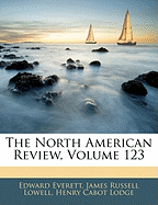 The North American Review, Volume 123