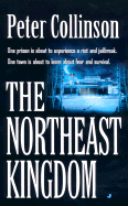 The Northeast Kingdom - Collinson, Peter