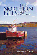 The Northern Isles: Orkney and Shetland