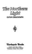 The Northern Light - Erickson, Lynn, and Erickson, H Lynn