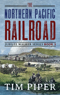 The Northern Pacific Railroad