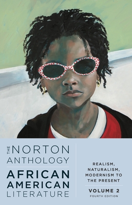 The Norton Anthology of African American Literature - Gates, Henry Louis (Editor), and Smith, Valerie (Editor), and Andrews, William L (Editor)