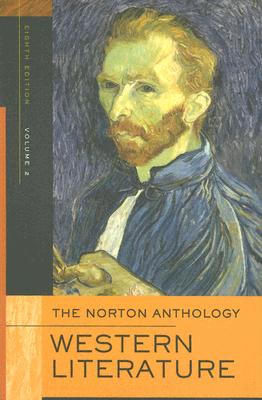 The Norton Anthology of Western Literature - James, Heather (Editor), and Lawall, Sarah (Editor), and Patterson, Lee (Editor)