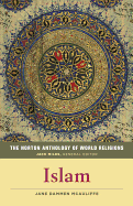 The Norton Anthology of World Religions: Islam: Islam