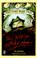 The Not-So-Jolly Roger - Scieszka, Jon
