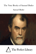 The Note Books of Samuel Butler