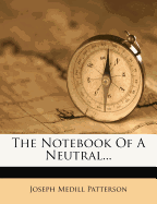 The Notebook of a Neutral