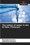 The notion of water in Ain El H?ts (Tlemcen)