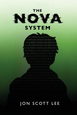 The NOVA System - Lee, Jon Scott, and Schoen, C H (Editor), and Rawlins, Nev (Editor)