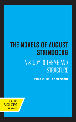 The Novels of August Strindberg: A Study in Theme and Structure - Johannesson, Eric O