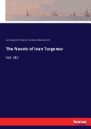 The Novels of Ivan Turgenev: Vol. XIV