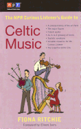 The NPR Curious Listener's Guide to Celtic Music
