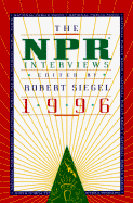 The NPR Interviews 1996