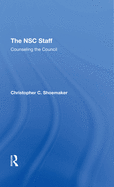 The Nsc Staff: Counseling the Council