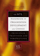 The NTL Handbook of Organization Development and Change: Principles, Practices, and Perspectives - Jones, Brenda B B (Editor), and Brazzel, Michael (Editor)