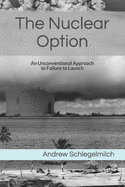 The Nuclear Option: An Unconventional Approach to Failure to Launch