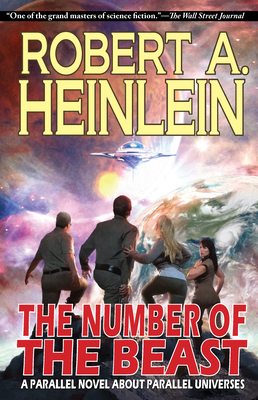 The Number of the Beast: A Parallel Novel about Parallel Universes - Heinlein, Robert A