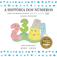 The Number Story 1 A HIST?RIA DOS N?MEROS: Small Book One English-Portuguese