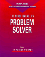 The Nurse Manager's Problem Solver