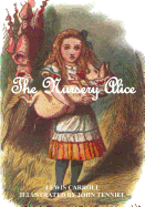 The Nursery Alice (illustrated): Illustrated by John Tenniel