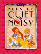 The Nursery Quiet & Noisy Book - Rich, Scharlotte