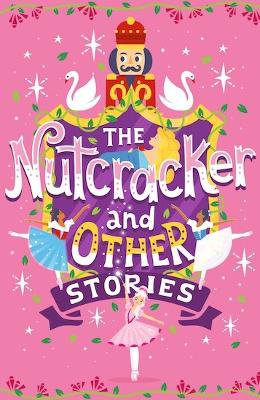 The Nutcracker and Other Stories - Adams, Emma