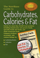 The Nutribase Guide to Carbohydrates, Calories, and Fat