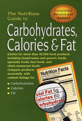 The NutriBase Guide to Carbohydrates, Calories, and Fat - Nutribase