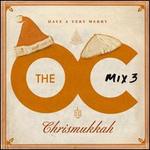 The O.C. Mix 3: Have a Very Merry Chrismukkah
