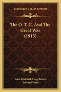 The O. T. C. and the Great War (1915)