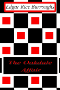 The Oakdale Affair - Burroughs, Edgar Rice