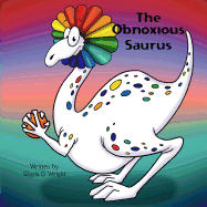 The Obnoxious Saurus