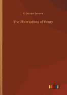 The Observations of Henry