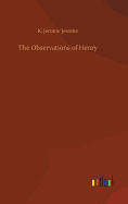 The Observations of Henry