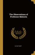 The Observations of Professor Maturin
