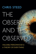 The Observer and the Observed