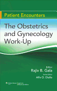 The Obstetrics and Gynecology Work-Up