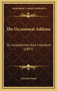 The Occasional Address: Its Composition and Literature (1897)