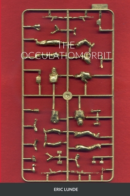 The Occulatiomorbit - Lunde, Eric